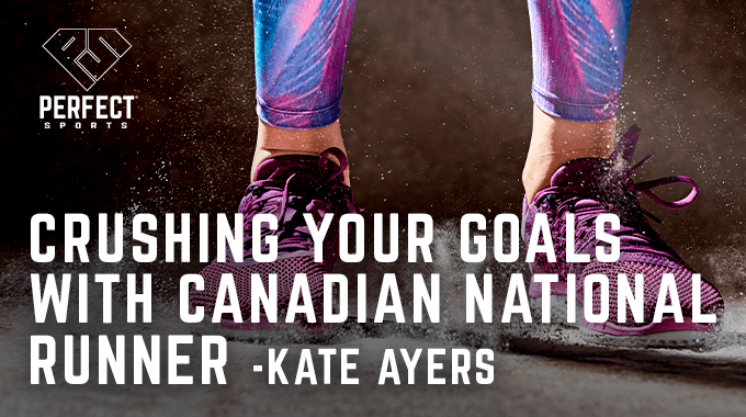PERFECT Sports Goal Setting Article With Team Canada Runner Katie Ayers